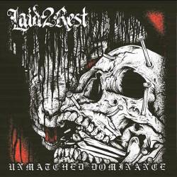 Laid 2 Rest : Unmatched Dominance